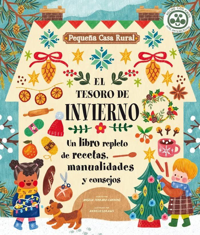 El tesoro de invierno: Un libro repleto de recetas, manualidades y consejos