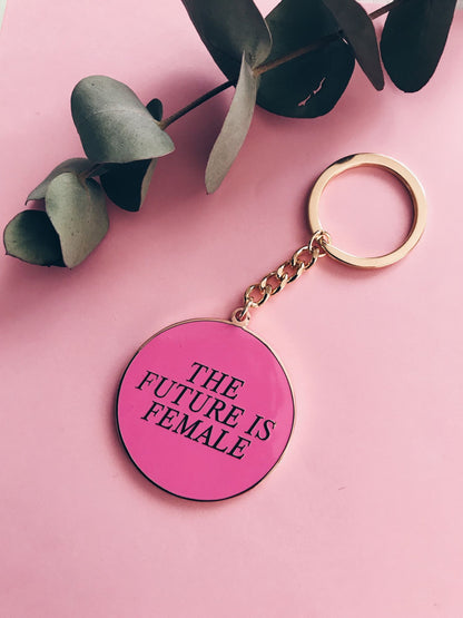 The Future is Female - Llavero