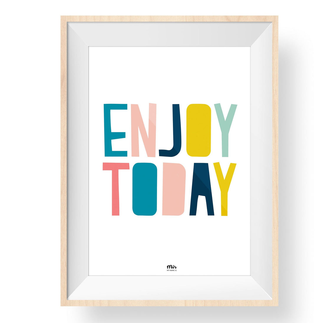Print Enjoy Today