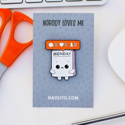 Everybody Hates Mondays - Pin